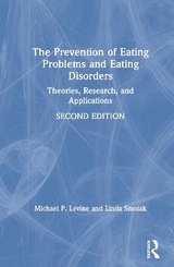 The Prevention of Eating Problems and Eating Disorders - Levine, Michael P.; Smolak, Linda