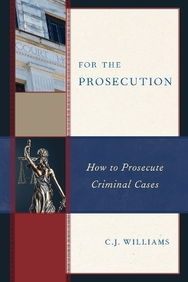 For the Prosecution - C J Williams