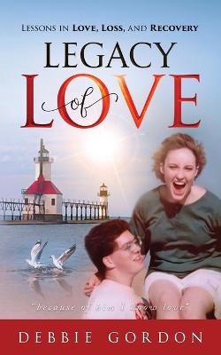 Legacy of Love - Debbie Gordon