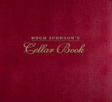 Hugh Johnson's Cellar Book - Johnson, Hugh