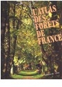 L'atlas des forêts de France - Jean Gadant