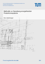 Methodik zur Gestaltung energieflexibler Produktionssysteme - Eric Unterberger