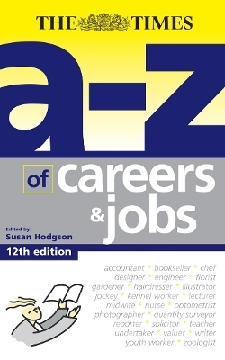 The A-Z of Careers and Jobs - Susan Hodgson