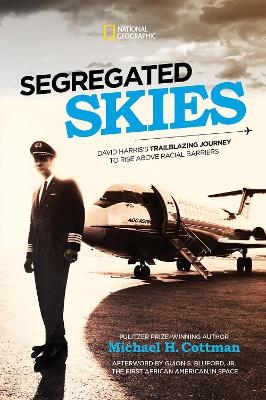 Segregated Skies -  National Geographic Kids