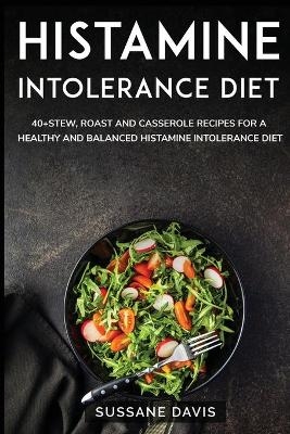 Histamine Intolerance Diet - Nomad Publishing