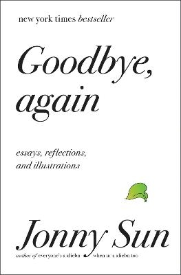 Goodbye, Again - Jonny Sun