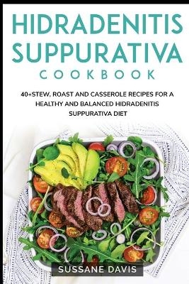 Hidradenitis Suppurativa Cookbook - Nomad Publishing