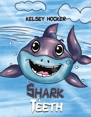 Shark Teeth - KELSEY HOCKER