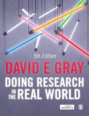 Doing Research in the Real World - David E Gray