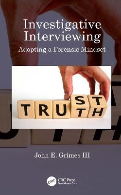 Investigative Interviewing - John E. Grimes III