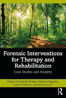 Forensic Interventions for Therapy and Rehabilitation - 