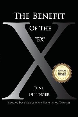 The Benefit of the Ex - June Dillinger