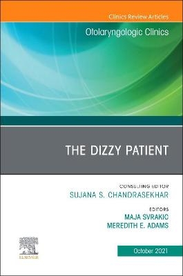 The Dizzy Patient, An Issue of Otolaryngologic Clinics of North America - 