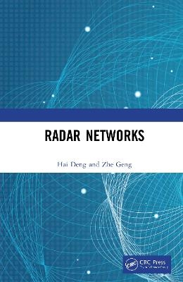 Radar Networks - Hai Deng, Zhe Geng