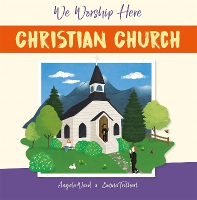 We Worship Here: Christian Church - Angela Wood