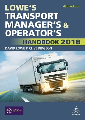 Lowe's Transport Manager's and Operator's Handbook 2018 - David Lowe, Clive Pidgeon