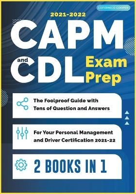 CAPM and CDL Exam Prep [2 Books in 1] - Copernico Cooper