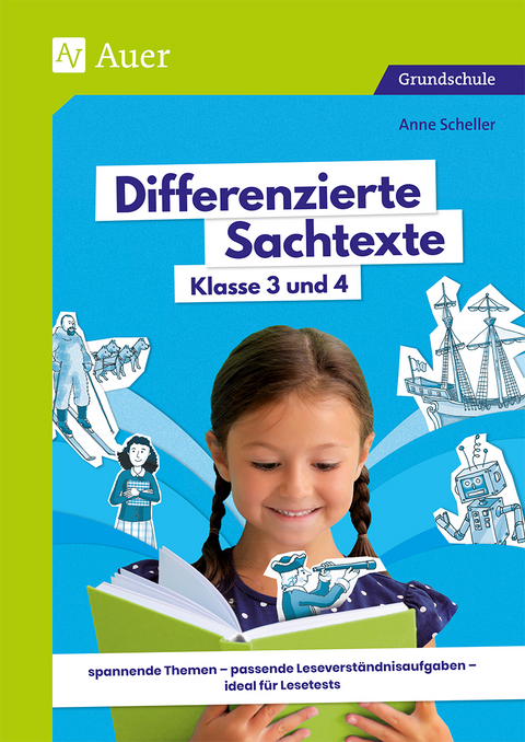 Differenzierte Sachtexte Klasse 3 und 4 - Anne Scheller