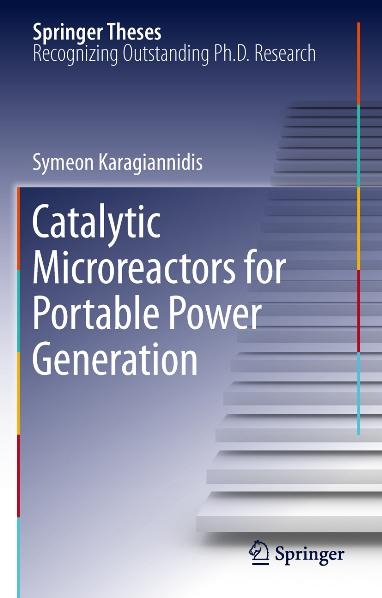 Catalytic Microreactors for Portable Power Generation - Symeon Karagiannidis