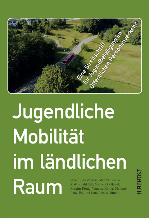 Jugendliche Mobilität im ländlichen Raum - Silas Boguslawski, Mattis Fahldiek, Marcel Gottfried, Maxim König, Vanessa König, Marlene Lenz, Pauline Lenz, Jessica Simeth, Moritz Braun