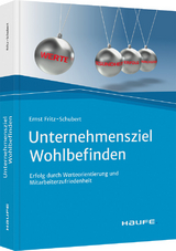 Unternehmensziel Wohlbefinden - Ernst Fritz-Schubert