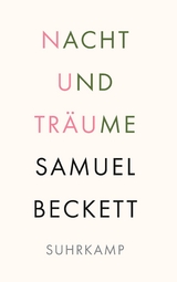 Nacht und Träume - Samuel Beckett