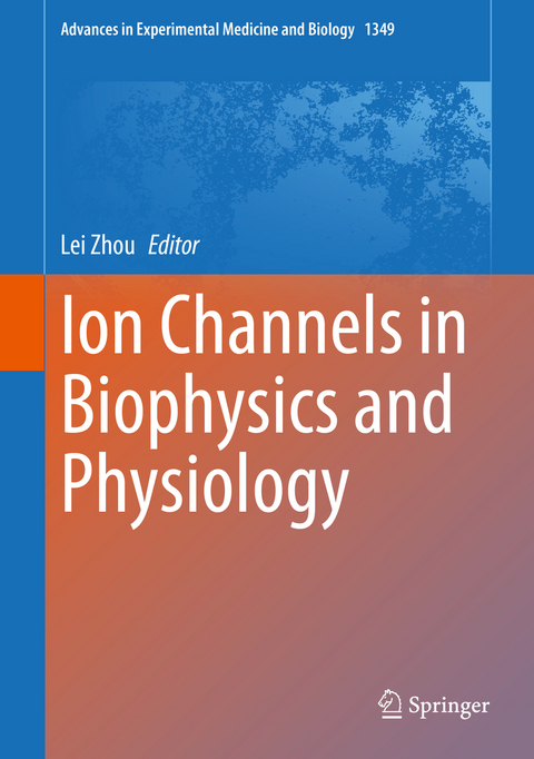 Ion Channels in Biophysics and Physiology - 