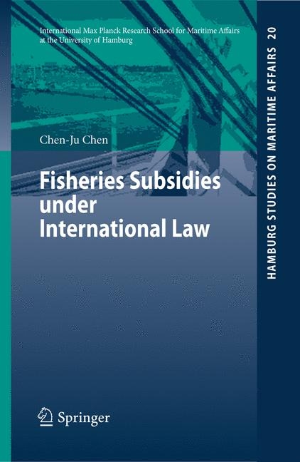 Fisheries Subsidies under International Law - Chen-Ju Chen