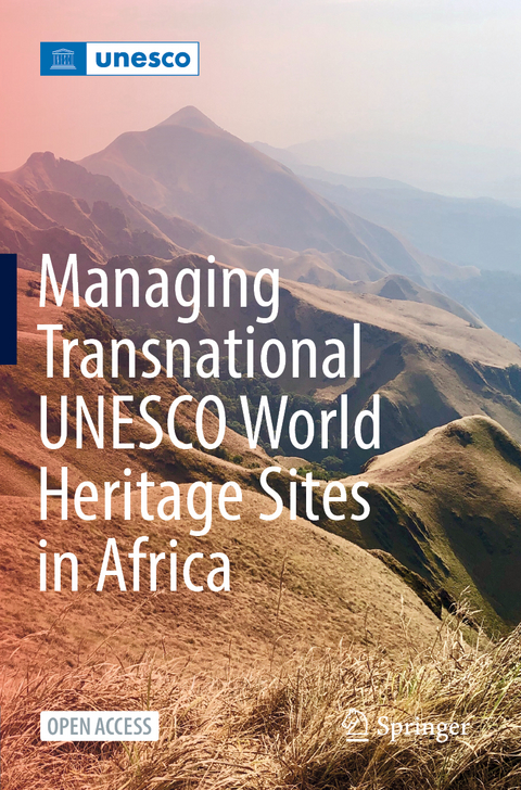 Managing Transnational UNESCO World Heritage sites in Africa - 