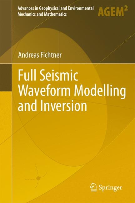 Full Seismic Waveform Modelling and Inversion - Andreas Fichtner