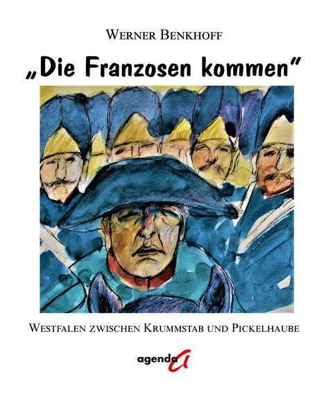 "Die Franzosen kommen" - Werner Benkhoff