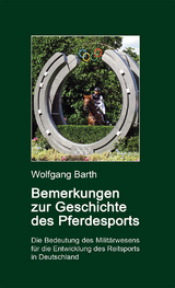 Bemerkungen zur Geschichte des Pferdesports - Wolfgang Barth