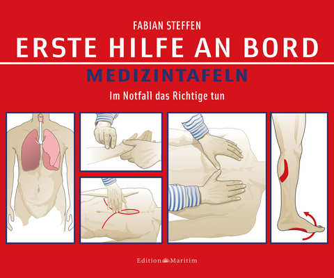 Erste Hilfe an Bord – Medizintafeln - Fabian Steffen