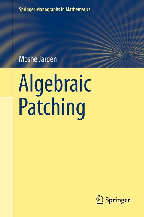 Algebraic Patching - Moshe Jarden