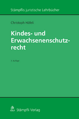 Kindes- und Erwachsenenschutzrecht - Christoph Häfeli