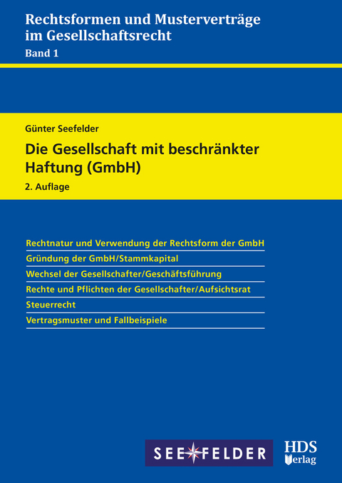 Die Gesellschaft mit beschränkter Haftung (GmbH) - Günter Seefelder