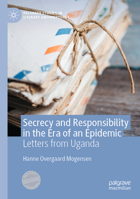 Secrecy and Responsibility in the Era of an Epidemic - Hanne Overgaard Mogensen