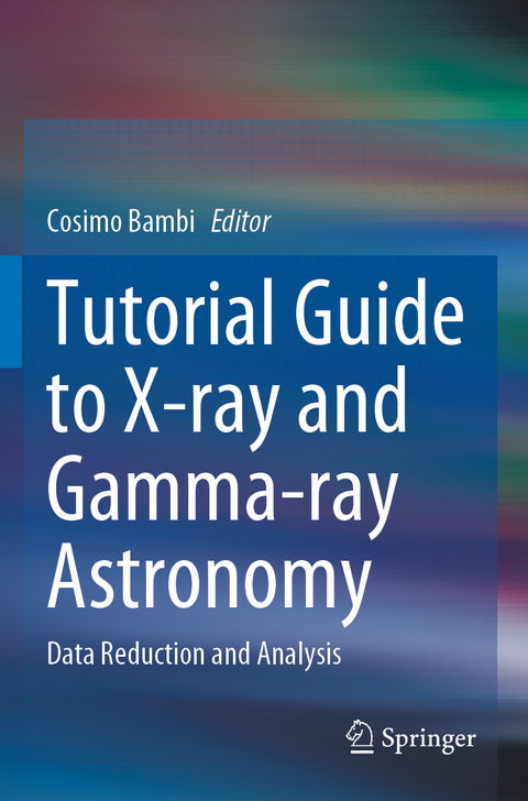 Tutorial Guide to X-ray and Gamma-ray Astronomy - 