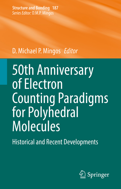 50th Anniversary of Electron Counting Paradigms for Polyhedral Molecules - 