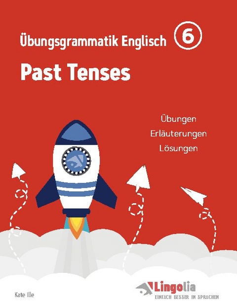 Lingolia Übungsgrammatik Englisch Teil 6 - Kate Ille