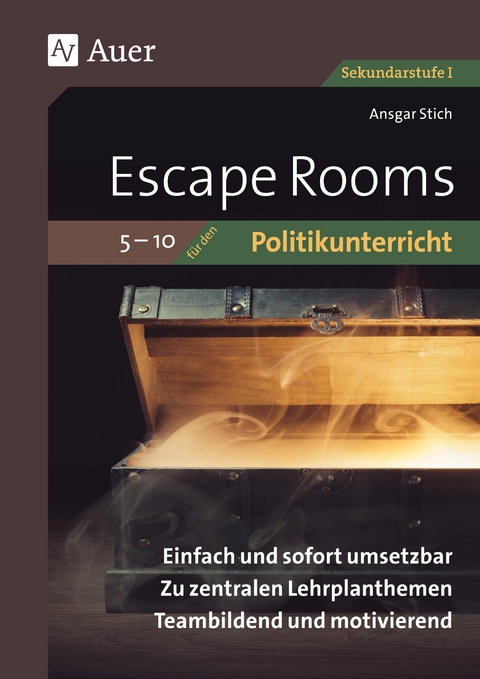 Escape-Rooms für den Politikunterricht 5-10 - Ansgar Stich