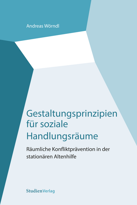 Gestaltungsprinzipien für soziale Handlungsräume - Andreas Wörndl