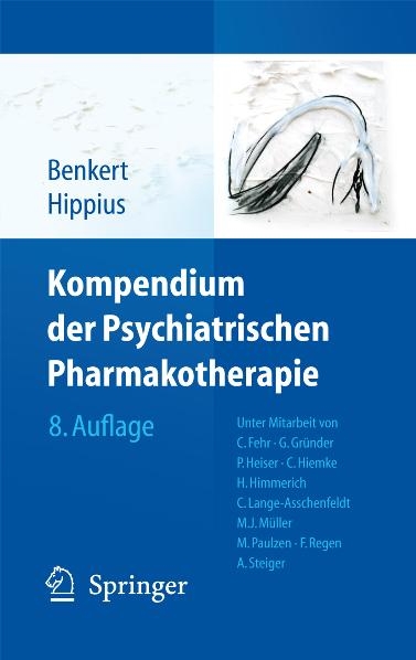 Kompendium der Psychiatrischen Pharmakotherapie - Otto Benkert, Hanns Hippius