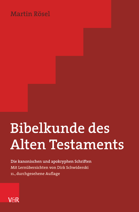 Bibelkunde des Alten Testaments - Martin Rösel