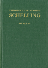 Friedrich Wilhelm Joseph Schelling: Historisch-kritische Ausgabe / Reihe I: Werke. Band 14: ›Vorlesungen über die Methode des academischen Studium‹, ›Philosophie und Religion‹ und andere Texte (1803–1805) - Friedrich Wilhelm Joseph Schelling