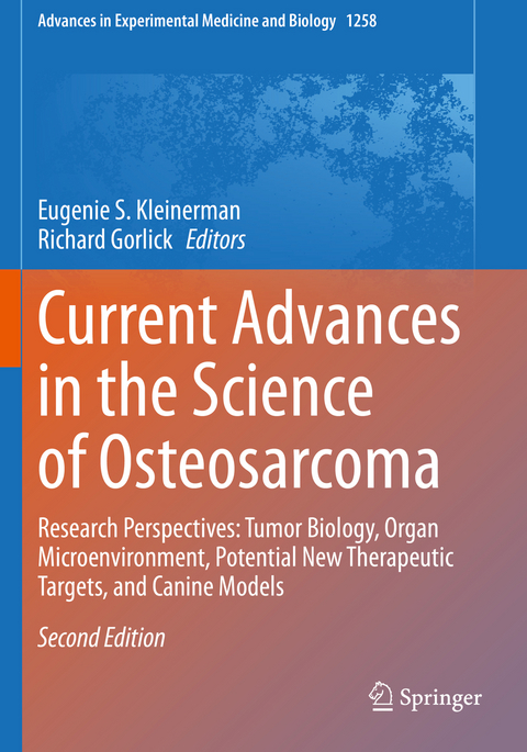 Current Advances in the Science of Osteosarcoma - 