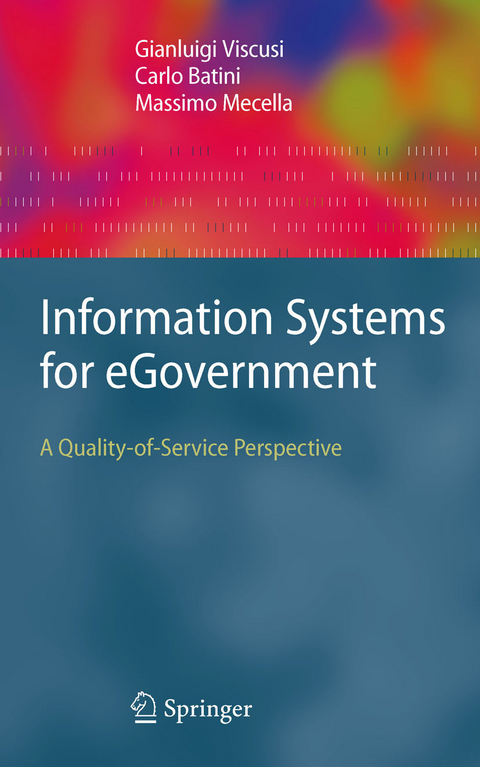 Information Systems for eGovernment - Gianluigi Viscusi, Carlo Batini, Massimo Mecella