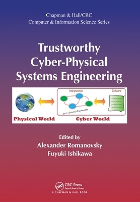 Trustworthy Cyber-Physical Systems Engineering - 