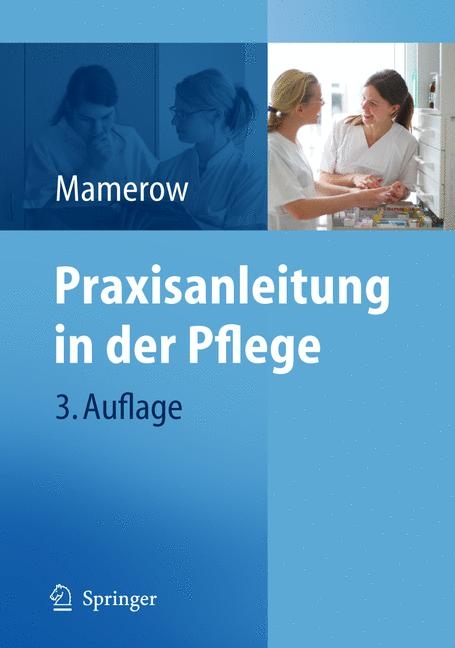 Praxisanleitung in der Pflege - Ruth Mamerow