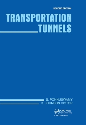 Transportation Tunnels - S. Ponnuswamy, D. Johnson Victor